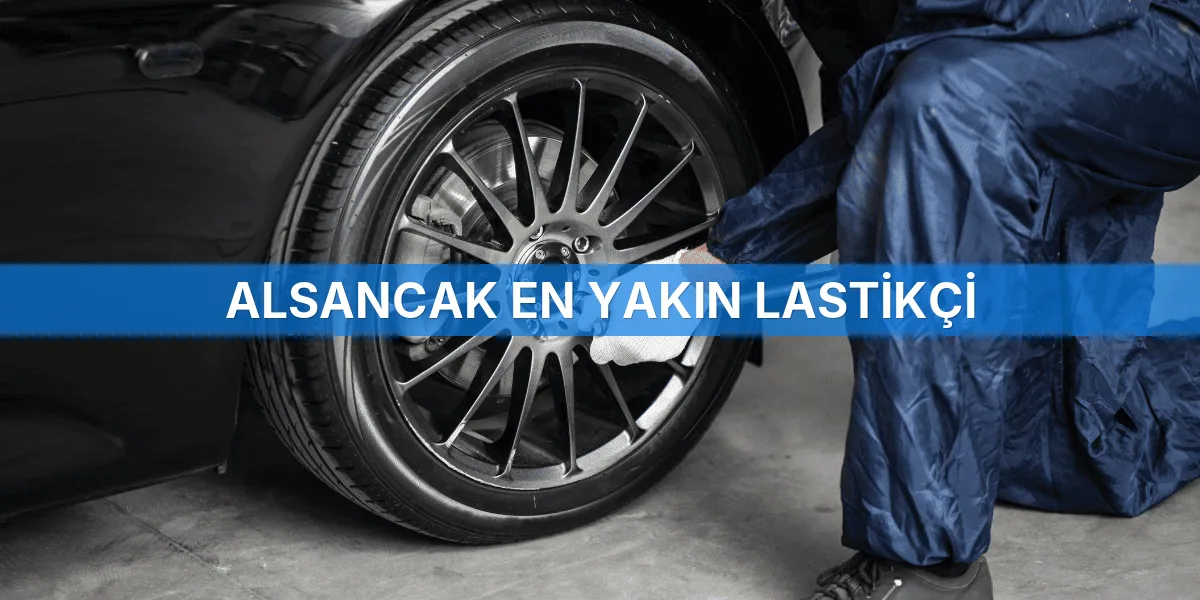 Alsancak En Yakın Lastikçi